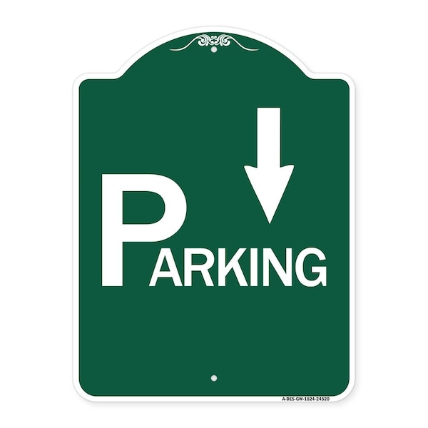 Parking W/ Arrow Pointing Down, Green & White Aluminum Architectural Sign, 18" x 24", GW-1824-24520